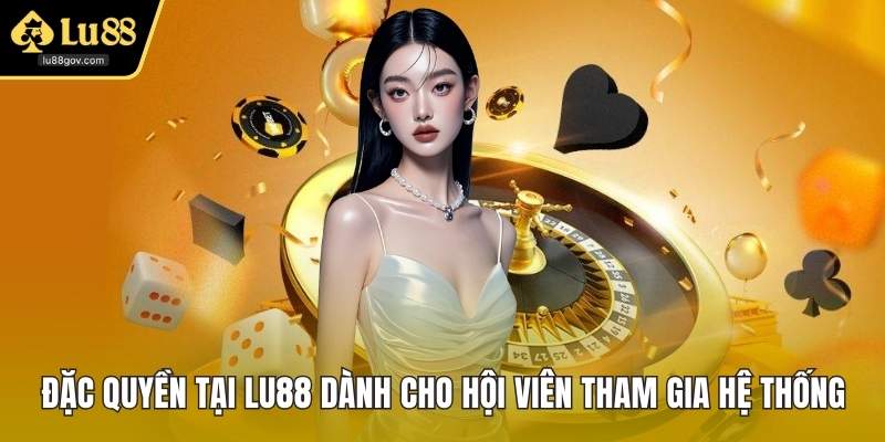 Đặc Quyền Tại LU88