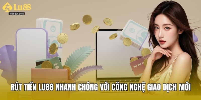 Rút Tiền LU88